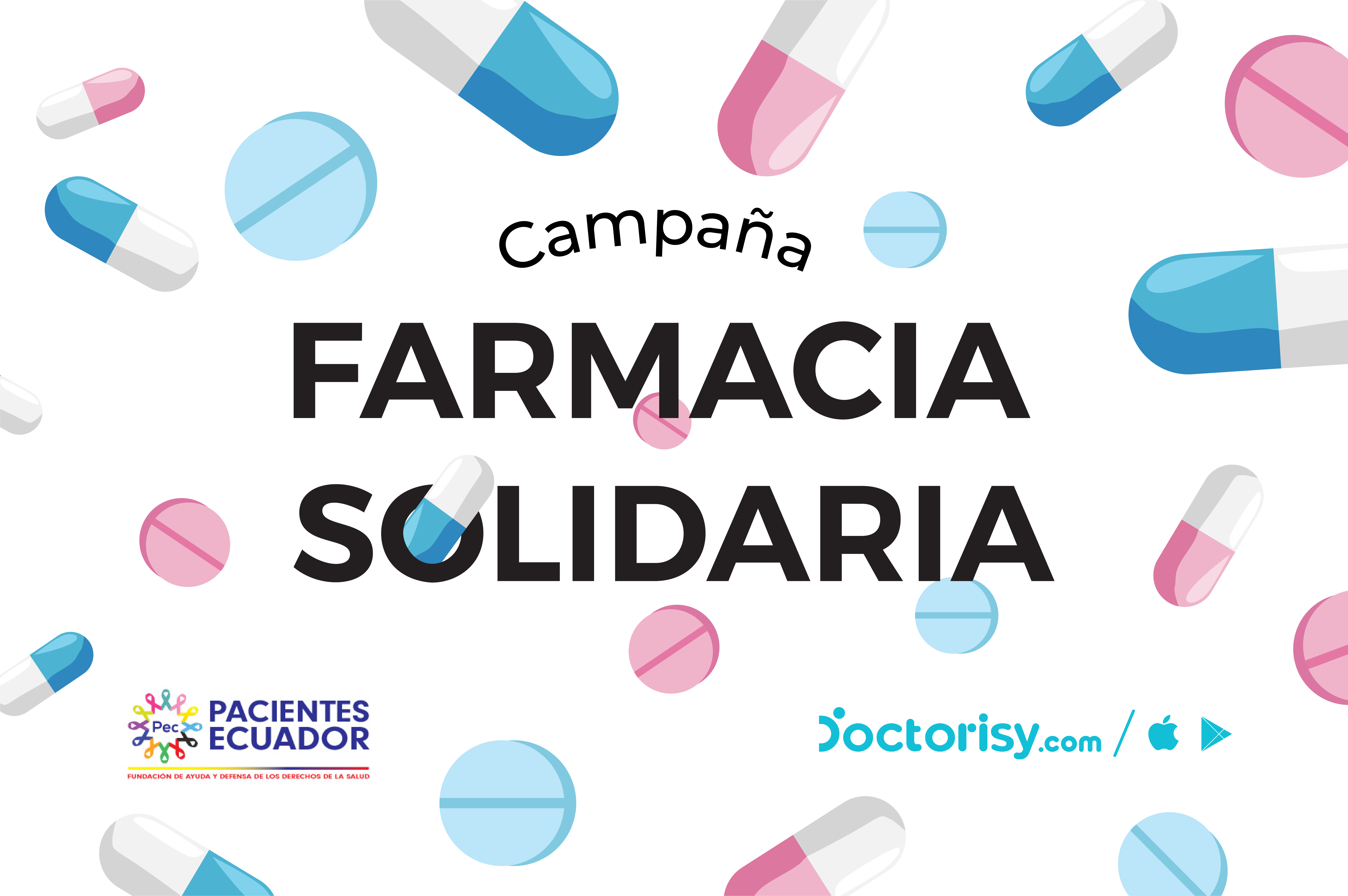 Únete a la campaña FARMACIA SOLIDARIA con la Fundación Pacientes Ecuador -  Doctorisy